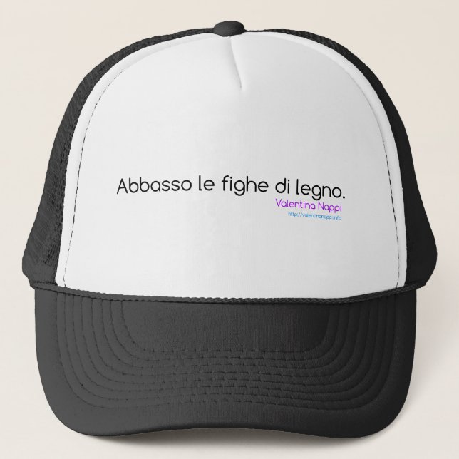 Abbasso le fighe di legno (Valentina Nappi) Trucker Hat (Front)