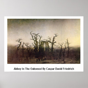 Abbey In The Oakwood By Caspar David Friedrich Poster