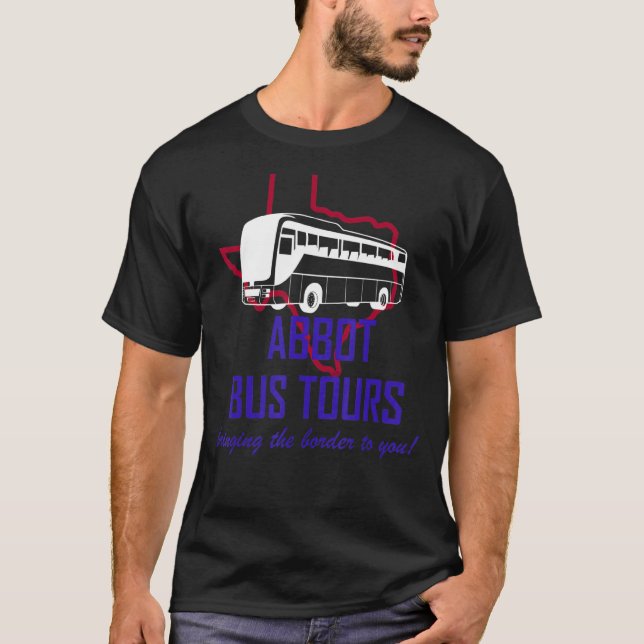 Abbot Bus Tours bringing the border to you satire  T-Shirt (Front)