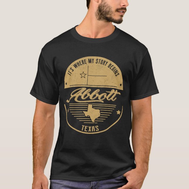 Abbott Texas It's Where my story begins T-Shirt (Front)