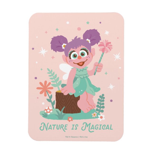 Abby Cadabby | Nature Is Magical Magnet (Vertical)