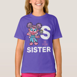 Abby Cadabby   S is for Sister T-Shirt