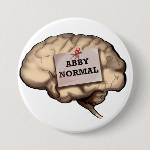 Abby Normal Brain 7.5 Cm Round Badge