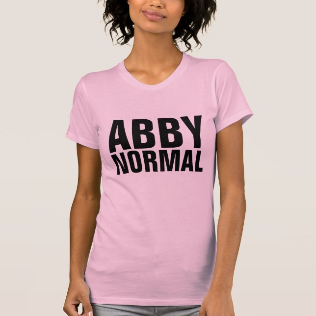 ABBY NORMAL T-SHIRTS (Front)