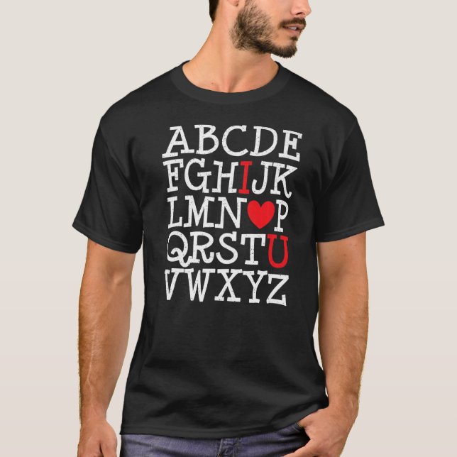 ABC Alphabet I Love You Teacher Valentines Day T-Shirt (Front)