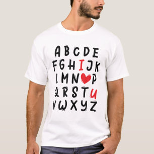 ABC I Love U Heart Valentine's Day I Love You Alph T-Shirt