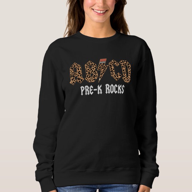 ABCD Rocks Preschool PreK Back To School Leopard T Sweatshirt (Front)