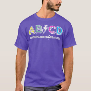 ABCD school Rocks Kindergarten - teacher life teac T-Shirt