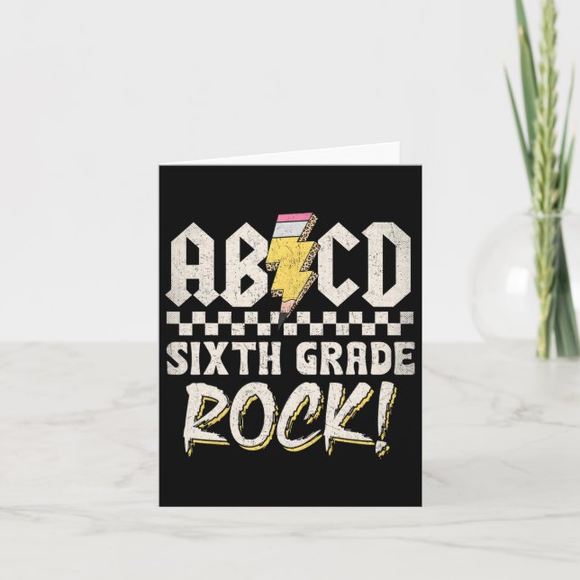 Abcd Sixth Grade Rock Back To School First Day Of  Card (Front)