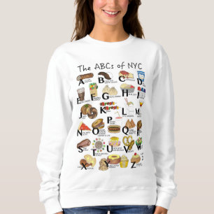 ABCs of NYC Iconic New York City Foods Alphabet Sweatshirt