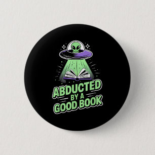 Abducted by a good book funny ufo alien reading 6 cm round badge