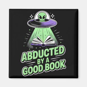 Abducted by a good book funny ufo alien reading magnet
