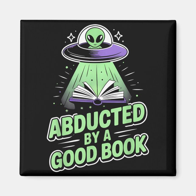 Abducted by a good book funny ufo alien reading magnet (Front)