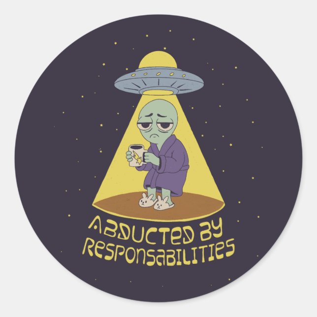 Abducted by responsabilities classic round sticker (Front)