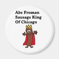 Abe Froman Sausage King of Chicago