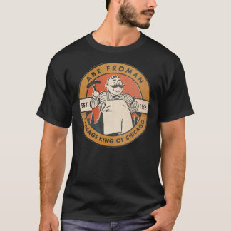 Abe Froman - The Sausage King of Chicago Classic T T-Shirt
