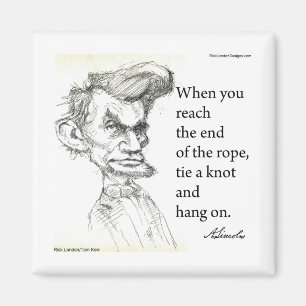 Abe Lincoln & "Hang On Tight" Famous Quote Magnet