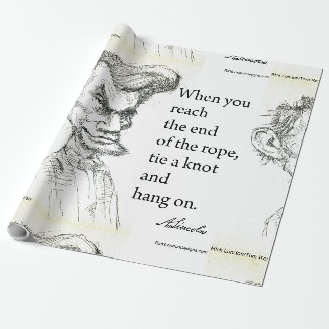 Abe Lincoln & Hang On Tight Quote  Wrapping Paper (Unrolled)