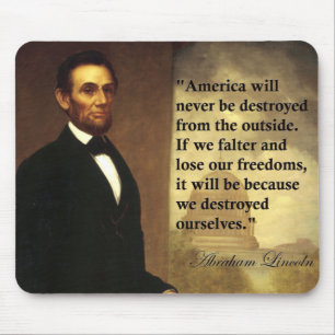 Abe Lincoln Quote "America will never be..." Mouse Mat