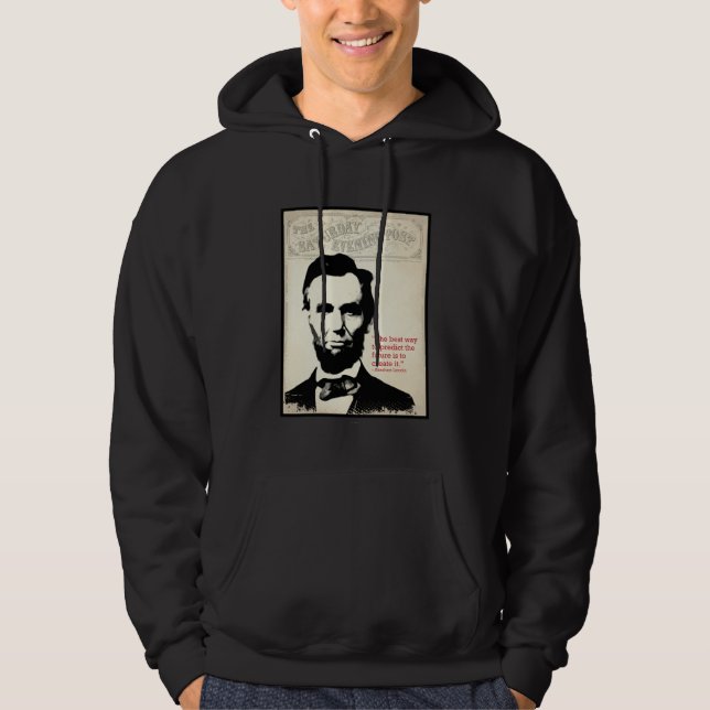Abe Lincoln Quote Hoodie (Front)