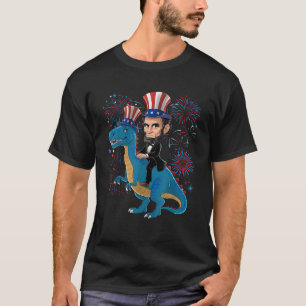 Abe Lincoln Riding A Dinosaur Funny 4th Of July Fi T-Shirt