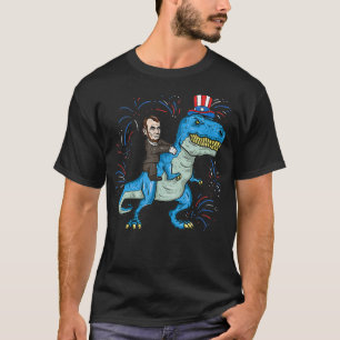 Abe Lincoln Riding A Dinosaur Shirt T-Rex 4th Of