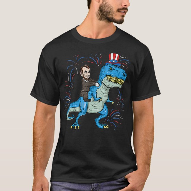 Abe Lincoln Riding A Dinosaur Shirt T-Rex 4th Of (Front)