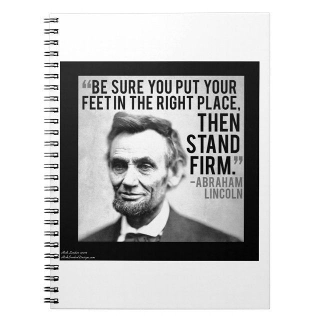 Abe Lincoln & "Stand Firm" Quote Notebook (Front)