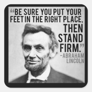 Abe Lincoln & "Stand Firm" Quote Square Sticker