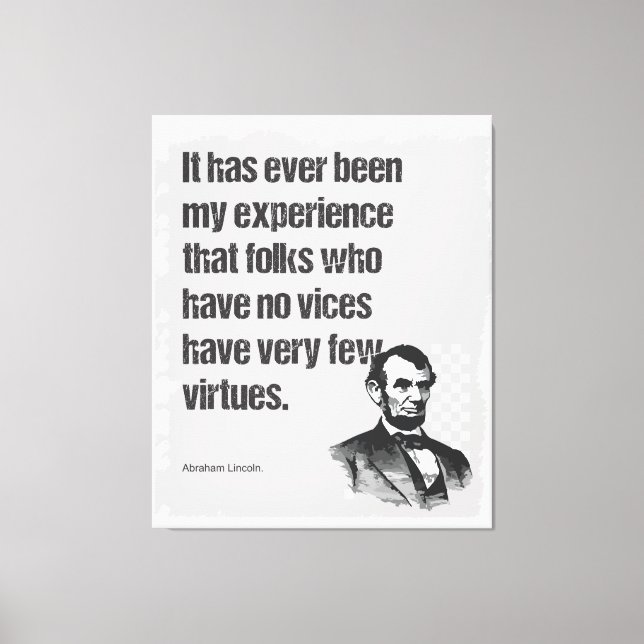 Abe Lincoln Vice & Virtue Quote Art Canvas Print (Front)