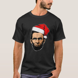 Abe Lincoln with Santa Hat Abraham Lincoln Christm T-Shirt