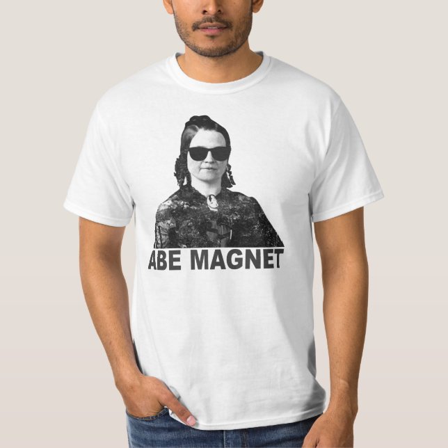 Abe Magnet Mary Todd Lincoln T-Shirt (Front)