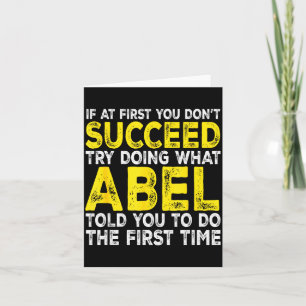 Abel - If At First You Don't Succeed Try Doing Wha Card