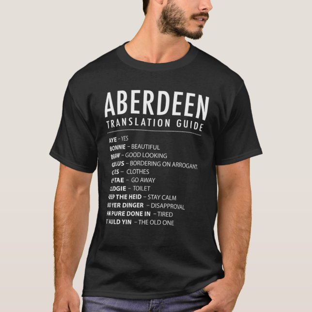 Aberdeen Scottish Slang Translation Guide & Scotla T-Shirt (Front)