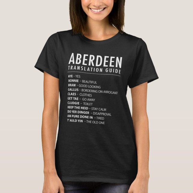 Aberdeen Scottish Slang Translation Guide & Scotla T-Shirt (Front)