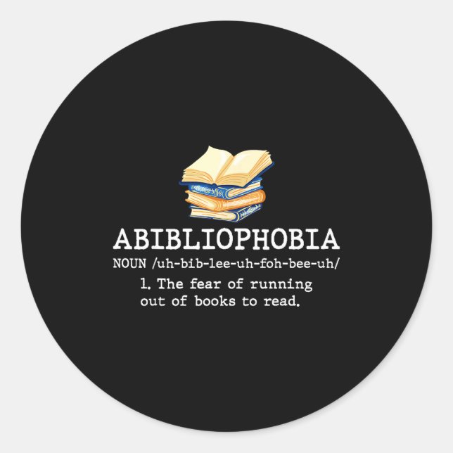 Abibliophobia definition funny reading book worm classic round sticker (Front)
