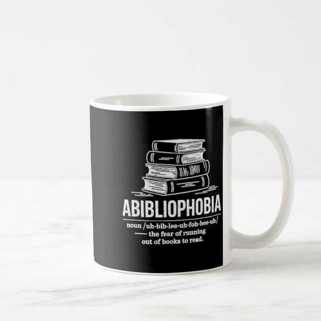 Abibliophobia funny reader definition book lover coffee mug (Right)