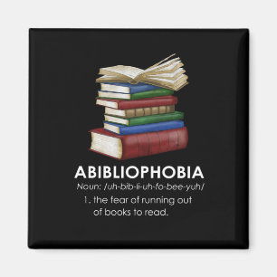 Abibliophobia Funny Reading Book Reader Bookworm Magnet