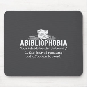 Abibliophobia - Funny Reading Bookworm Reader Gift Mouse Mat