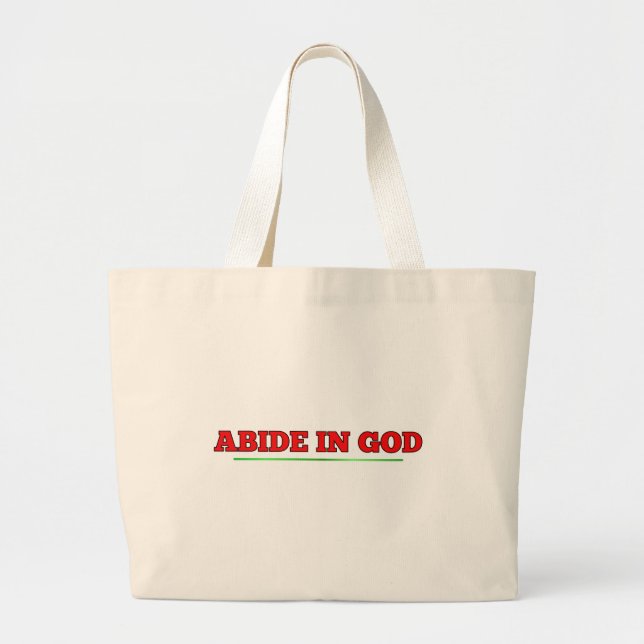 Abide in GOD Large Tote Bag (Front)