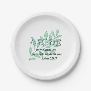 Abide In Me Scripture Verse John 15:7  Paper Plate