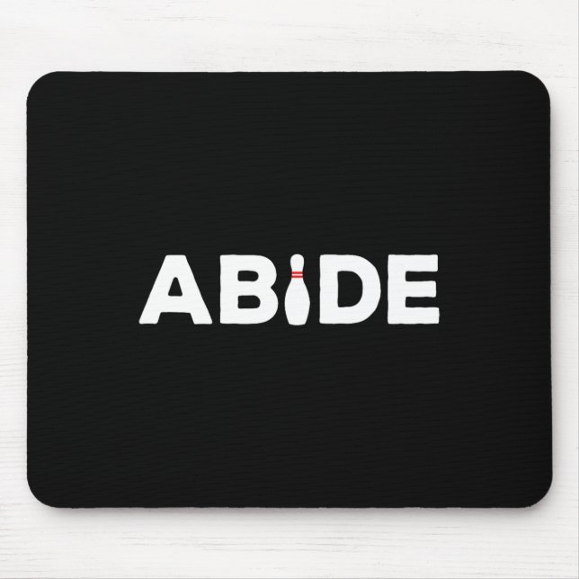 Abide - The Bowling Pin Shirt  Mouse Mat (Front)
