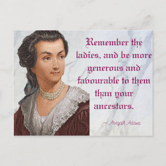 Abigail Adams - Remember the Ladies Postcard