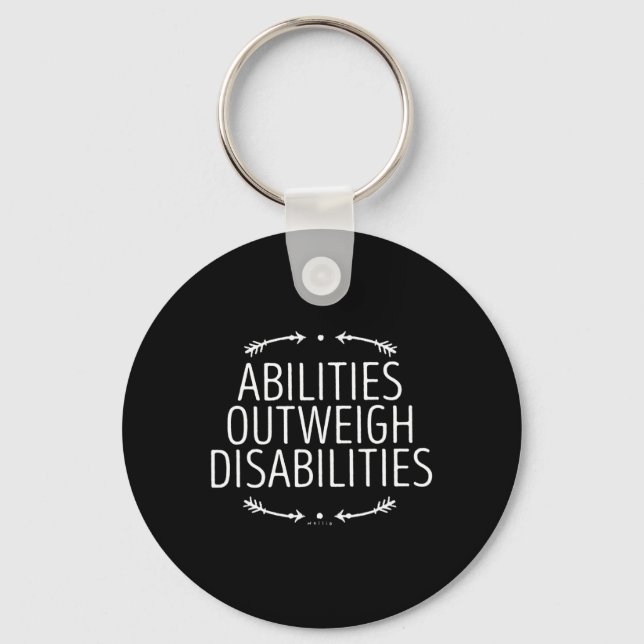 Abilities Outweigh Disabilities 0 Disabilities Awa Key Ring (Front)