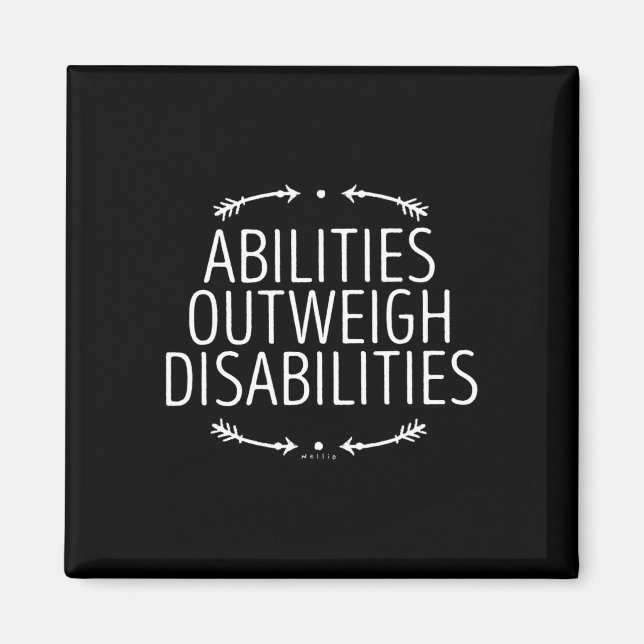 Abilities Outweigh Disabilities 0 Disabilities Awa Magnet (Front)