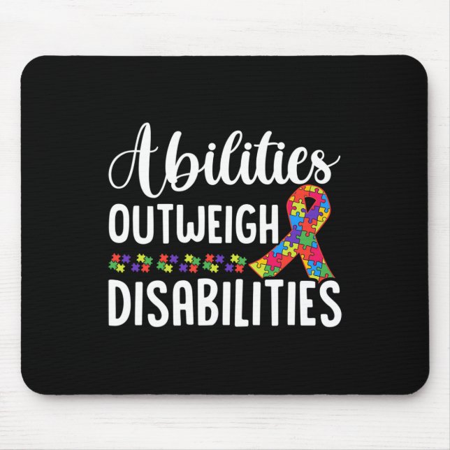 Abilities Outweigh Disabilities 3 Disabilities Awa Mouse Mat (Front)