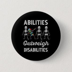 Abilities Outweigh Disabilities Autism Awareness D 6 Cm Round Badge