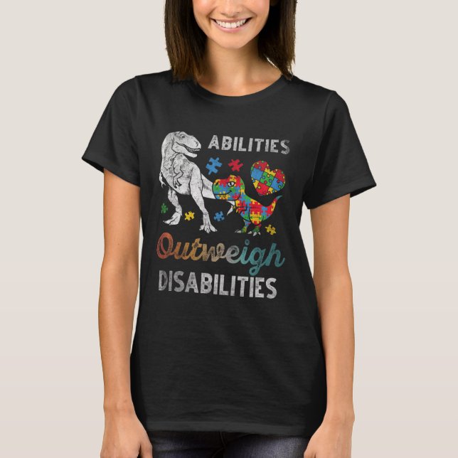 Abilities Outweigh Disabilities Autism Awareness D T-Shirt (Front)