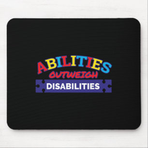 Abilities Outweigh Disabilities Autism Awareness S Mouse Mat