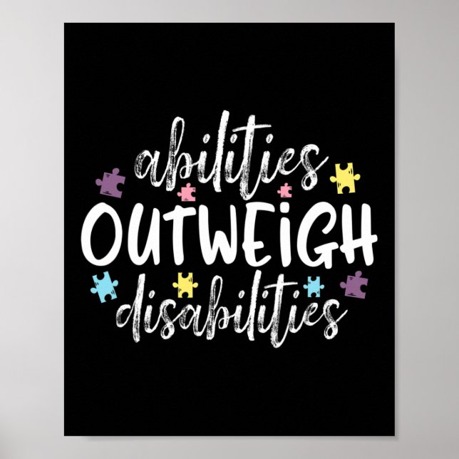 Abilities Outweigh Disabilities Autism Awareness T Poster (Front)